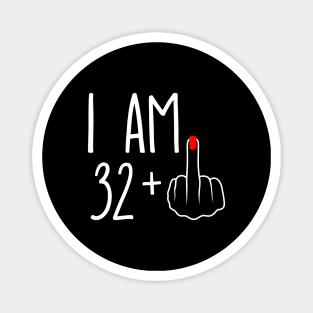 Vintage 33rd Birthday I Am 32 Plus 1 Middle Finger Magnet